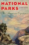 National Parks: The American Experience, 4th Edition