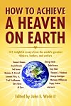 How to Achieve a Heaven on Earth