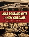 Lost Restaurants of New Orleans and the Recipes That Made Them Famous