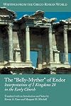 The "Belly-Myther" of Endor: Interpretations of 1 Kingdoms 28 in the Early Church