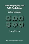 Historiography and Self-Definition: Josephos, Luke-Acts, and Apologetic Historiography (Supplements to Novum Testamentum (Brill))