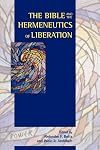The Bible and the Hermeneutics of Liberation (Semeia Studies)