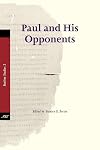 Paul and His Opponents (Pauline Studies)
