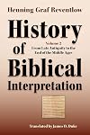 History of Biblical Interpretation, Vol. 2: From Late Antiquity to the End of the Middle Ages (Society of Biblical Literature Resources for Biblical Study)