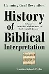 History of Biblical Interpretation, Vol. 4: From the Enlightenment to the Twentieth Century (Society of Biblical Literature Resources for Biblical Study)