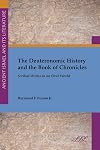 The Deuteronomic History and the Book of Chronicles: Scribal Works in an Oral World (Society of Biblical Literature. Ancient Israel and Its Liter)