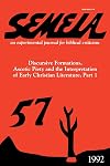 Semeia 57: Discursive Formations, Ascetic Piety and the Interpretation of Early Christian Literature, Part 1