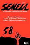 Semeia 58: Discursive Formations, Ascetic Piety and the Interpretation of Early Christian Literature, Part 2