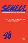 Semeia 48: Reader Perspectives on the New Testament