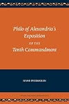 Philo of Alexandria's Exposition of the Tenth Commandment (Studia Philonica Monographs)