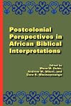 Postcolonial Perspectives in African Biblical Interpretations