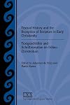 Textual History and the Reception of Scripture in Early Christianity: Textgeschichte und Schriftrezeption im frühen Christentum (Septuagint and ... Literature Septuagint and Cognate Studie)