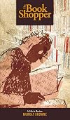 The Book Shopper: A Life in Review