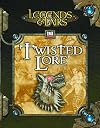 Legends & Lairs: Twisted Lore