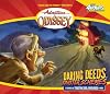 Adventures in Odyssey: Daring Deeds, Sinister Schemes [Audio]