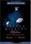Father Gilbert Mysteries Vol. 2: Healing/Secrets