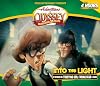 Adventures in Odyssey: Into the Light [Audio]