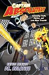 Captain Absolutely: Defending Truth, Justice, and Lots More Truuuth! (Adventures in Odyssey Books)