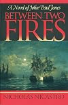 Between Two Fires (The John Paul Jones Novels)