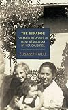 The Mirador: Dreamed Memories of Irène Némirovsky by Her Daughter