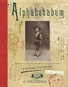 Alphabetabum: An Album of Rare Photographs and Medium Verses