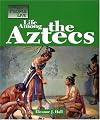 The Way People Live - Life among the Aztec