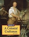 A Colonial Craftsmen (The Working Life)