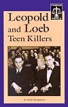 Leopold and Loeb: Teen Killers