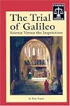The Trial of Galileo: Science versus the Inquisition