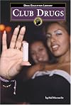 Club Drugs (Drug Education Library)