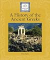 A History of the Ancient Greeks (The Lucent Library of Historical Eras)