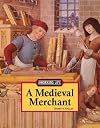 Medieval Merchant (The Working Life)