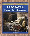 Cleopatra: Egypt's Last Pharaoh (Lucent Library of Historical Eras)