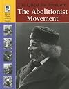 The Quest for Freedom: The Abolitionist Movement (Lucent Library of Black History)
