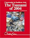 Catastrophe in Southern Asia: The Tsunami of 2004 (Overview Series)