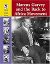Marcus Garvey and the Back to Africa Movement (Lucent Library of Black History)