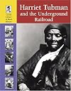 Harriet Tubman And the Underground Railroad