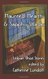 Haunted Hearths & Sapphic Shades: Lesbian Ghost Stories