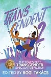 Transcendent 2: The Year's Best Transgender Speculative Fiction