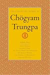 The Collected Works of Chögyam Trungpa, Volume 5: Crazy Wisdom-Illusion's Game-The Life of Marpa the Translator (excerpts)-The Rain of Wisdom ... of Mahamudra (excerpts)-Selected Writings