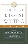 The Best Buddhist Writing 2006