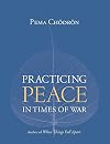 Practicing Peace in Times of War