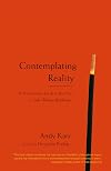 Contemplating Reality: A Practitioner's Guide to the View in Indo-Tibetan Buddhism