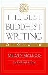 The Best Buddhist Writing 2008