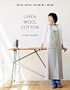 Linen, Wool, Cotton: 25 Simple Projects to Sew with Natural Fabrics