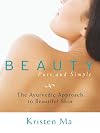 Beauty Pure and Simple: The Ayurvedic Approach to Beautiful Skin