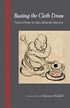 Beating the Cloth Drum: Letters of Zen Master Hakuin