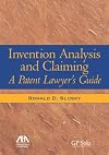 Invention Analysis and Claiming: A Patent Lawyer's Guide