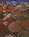 The Spice Trade (Great Journeys)