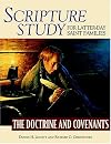 Scripture Study For Latter-day Saint Families: The Doctrine And Covenants